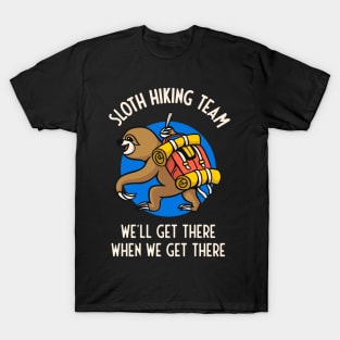 Funny Sloth Hiking Team Gift For Hikers T-Shirt